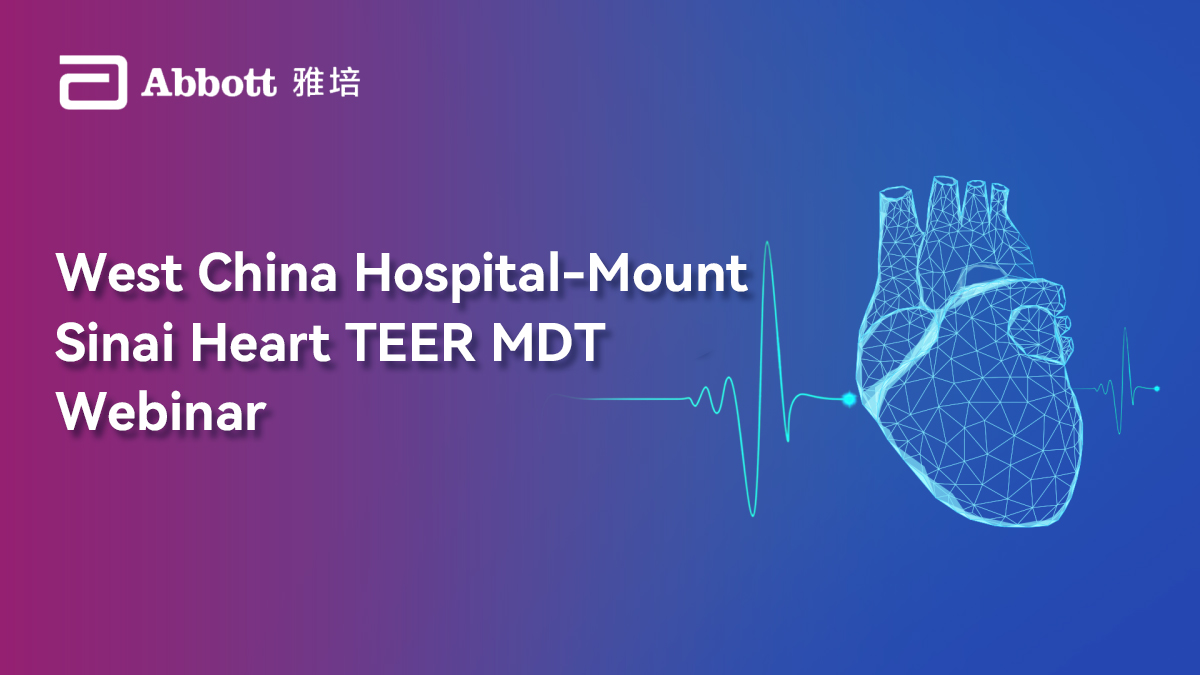 West China Hospital-Mount Sinai Heart MDT Webinar